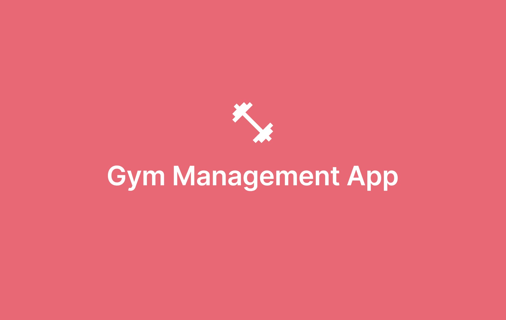 Gym Management Platform Design and Development